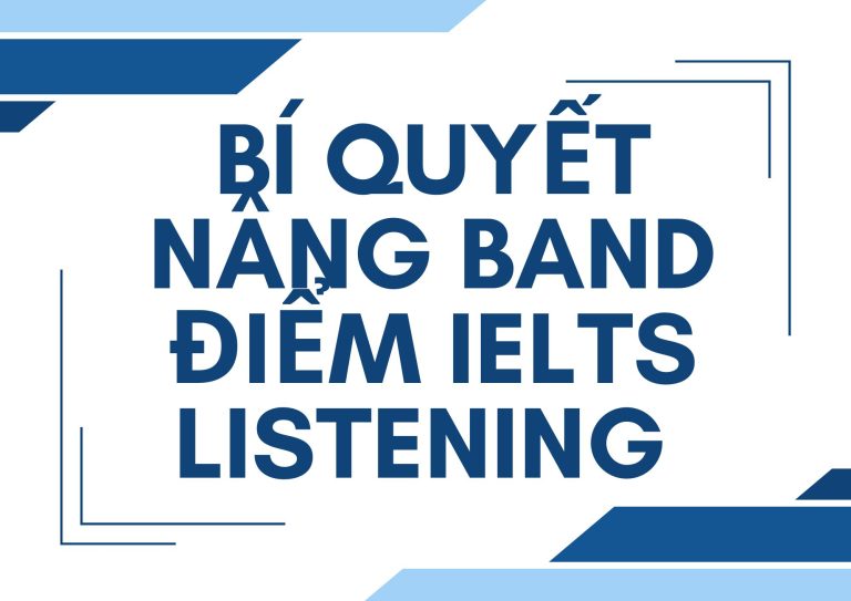 Bí quyết nâng band điểm IELTS Listening hiệu quả nhất năm 2024